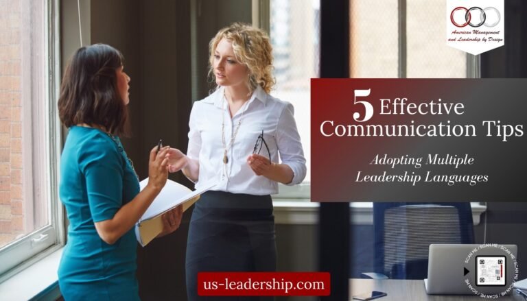  5 Effective Communication Tips: Adopting Multiple Leadership Languages